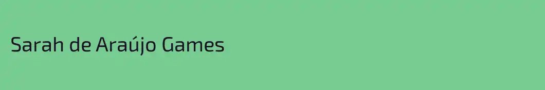 Sarah de Araújo Games